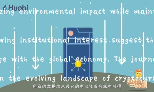 Future Perspectives on Cryptocurrency

The world of cryptocurrency has rapidly evolved over the past decade, capturing the attention of investors, technologists, and everyday users alike. The initial allure of decentralized digital currencies, particularly Bitcoin, has paved the way for a diverse ecosystem that now includes thousands of different cryptocurrencies. However, as we look to the future, several key factors will shape the success and adoption of cryptocurrency. This article will explore these factors, including regulatory challenges, technological advancements, market trends, and the broader social implications of cryptocurrencies.

The Role of Regulation
Regulation is one of the most significant challenges confronting the cryptocurrency market. Governments worldwide are grappling with how to approach these digital assets. In some regions, cryptocurrencies are welcomed as innovative financial solutions; in others, they are met with skepticism and stringent regulations.

Countries like El Salvador have embraced Bitcoin as legal tender, a bold move aimed at stimulating the economy and increasing financial inclusion. However, regulatory frameworks can be a double-edged sword. For instance, clear regulations can provide a safety net for investors and promote mainstream acceptance, but excessive regulation can stifle innovation and drive the industry underground.

As we move forward, the balance between adequate regulation and industry freedom will be crucial. The introduction of clear guidelines by regulatory bodies in major economies could foster a more stable environment, attracting institutional investors and enhancing consumer confidence.

Technological Innovations and Scalability
One of the core strengths of cryptocurrency lies in its underlying blockchain technology. As this technology matures, we can expect numerous innovations that will enhance the scalability, security, and utility of cryptocurrencies. Solutions such as the Lightning Network for Bitcoin or Ethereum's transition toProof of Stake are pivotal in addressing scalability concerns.

In addition, the rise of Decentralized Finance (DeFi) showcases the potential of blockchain technology to disrupt traditional financial systems. DeFi platforms enable users to lend, borrow, and trade without the need for intermediaries, presenting compelling alternatives to conventional banking. In the coming years, these technologies will likely continue to evolve, paving the way for new applications that we can hardly conceive today.

Market Trends and the Influence of Institutional Investors
The entry of institutional investors into the cryptocurrency market has been a significant trend over the last few years. Companies like Tesla and MicroStrategy have not only invested billions in Bitcoin but have also publicly endorsed it, influencing others to follow suit. This trend signals a growing acceptance of cryptocurrencies as a legitimate asset class.

Moreover, the rise of exchange-traded funds (ETFs) related to cryptocurrencies is another indicator of maturation in this market. ETFs offer investors a regulated, familiar way to gain exposure to cryptocurrencies without the need to buy and store them directly. The continued growth of such financial products will likely further enhance institutional adoption.

Societal Implications of Cryptocurrency
Beyond the financial aspects, the rise of cryptocurrencies has profound societal implications. For one, cryptocurrencies offer a means of empowerment for individuals in regions where traditional banking is inaccessible. By providing an alternative transaction method to the unbanked or underbanked populations, cryptocurrencies can facilitate greater financial inclusion.

Furthermore, cryptocurrencies possess the potential to challenge the status quo of power dynamics in the financial system. Decentralization means that no single entity has control, giving users more autonomy over their assets. As adoption increases, the implications for privacy, autonomy, and economic sovereignty become even more pronounced.

Cultural Acceptance and Education
Cultural acceptance plays a crucial role in the future of cryptocurrency. As the younger generation—who are more tech-savvy and accustomed to digital currencies—grows, we can expect increased demand for cryptocurrencies. Educational initiatives aimed at demystifying cryptocurrencies and blockchain technology will be vital in reducing the knowledge gap.

Community engagement, awareness campaigns, and educational resources can help dispel myths and foster a better understanding of how cryptocurrencies function. With a deeper understanding, more individuals will be willing to enter the market, further driving adoption.

Environmental Considerations
Environmental concerns related to cryptocurrency mining, particularly proof-of-work systems like Bitcoin, cannot be ignored. The substantial energy consumption associated with mining has raised alarms regarding cryptocurrency's carbon footprint. As public awareness grows, there is harsher scrutiny of this issue.

In response, many in the industry are actively seeking more sustainable practices. The shift towards proof-of-stake models and the development of green cryptocurrencies signal a growing awareness of and response to these concerns. Future advancements will likely focus on minimizing environmental impact while maintaining efficiency and security.

Conclusion: The Future is Uncertain Yet Promising
In conclusion, the future of cryptocurrency lies at the intersection of innovation, regulation, and cultural acceptance. While challenges exist—particularly around regulation, sustainability, and market volatility—the prospects are equally promising. Technological advancements and growing institutional interest suggest that cryptocurrencies are here to stay.

As the world continues to embrace digitalization, the way we perceive and interact with money will inevitably evolve. Cryptocurrencies represent a transformative shift in the financial landscape, one that could redefine not just how we transact, but how we perceive value and engage with the global economy. The journey ahead will be complex; however, with each passing day, the potential for cryptocurrencies to foster a new financial paradigm becomes increasingly tangible.

With these expansive discussions, we can see that the roadmap ahead is paved with potential pitfalls and challenges, yet it holds immeasurable opportunities for those willing to navigate it. Thus, whether one is an investor, a technologist, or just a curious observer, keeping an eye on the evolving landscape of cryptocurrency is essential. The future is indeed uncertain, but with uncertainty often comes the chance for innovation and growth.